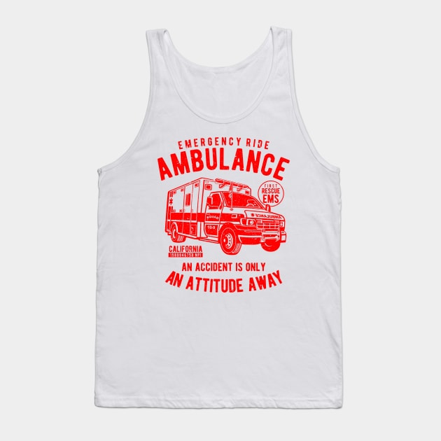 EMT Emergency Worker | Ambulance Attitude Tank Top by MrWatanabe